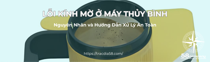 Kính máy thủy bình bị mờ