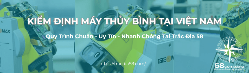 Dịch Vụ Kiểm Định Máy Thủy Bình