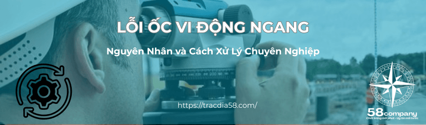 Lỗi ốc vi động máy thủy bình