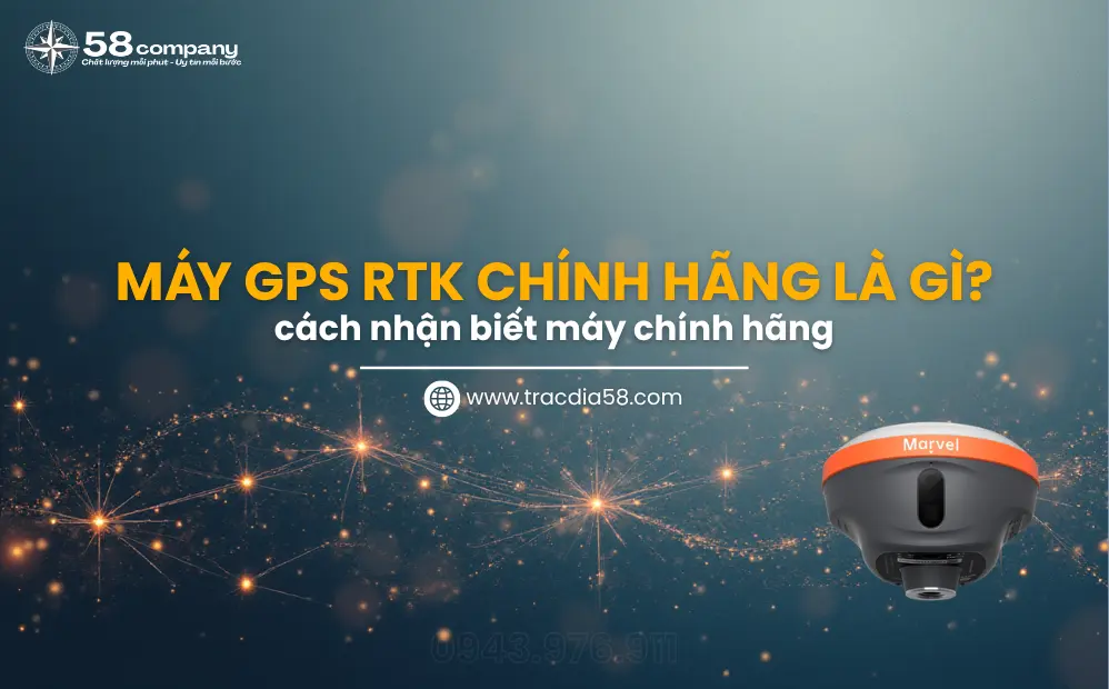 Máy GPS RTK chính hãng là gì