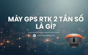 máy gps rtk 2 tần số là gì